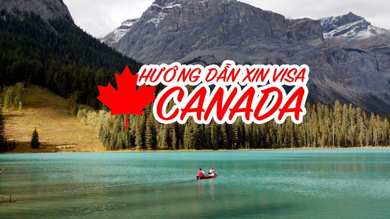  thời gian xét duyệt visa du lịch Canada